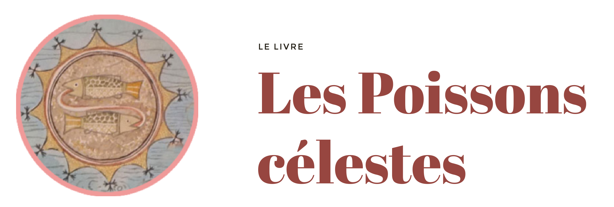 Les Poissons célestes